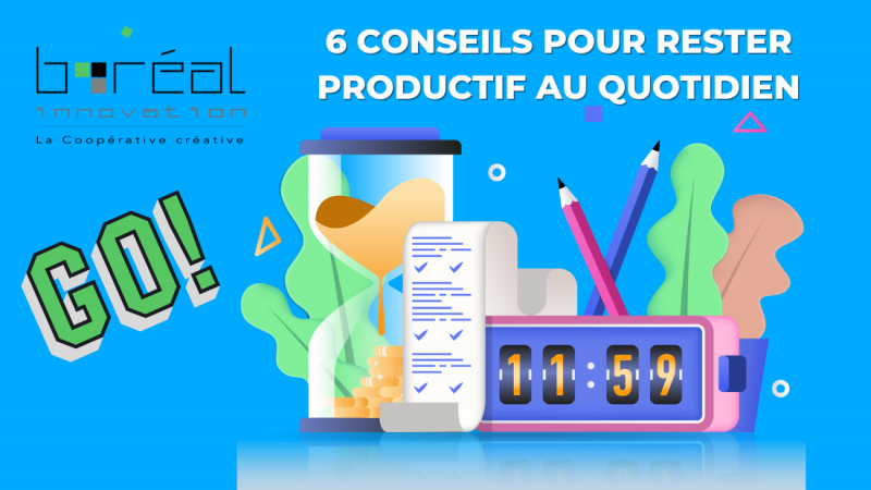 FREELANCE ET ENTREPRENEUR : 6 ÉTAPES POUR ÊTRE PRODUCTIF AU QUOTIDIEN.